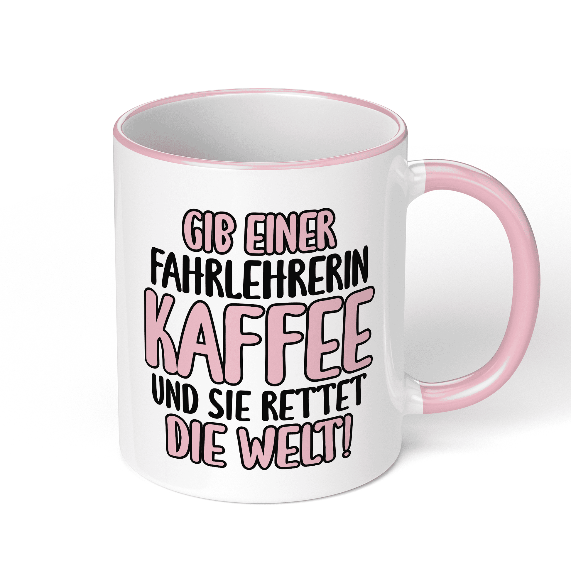 CupHaven® Fahrlehrer Tasse - Gib einer Fahrlehrerin Kaffee und sie rettet die Welt! - Geschenk für Fahrlehrer und Fahrlehrerinnen