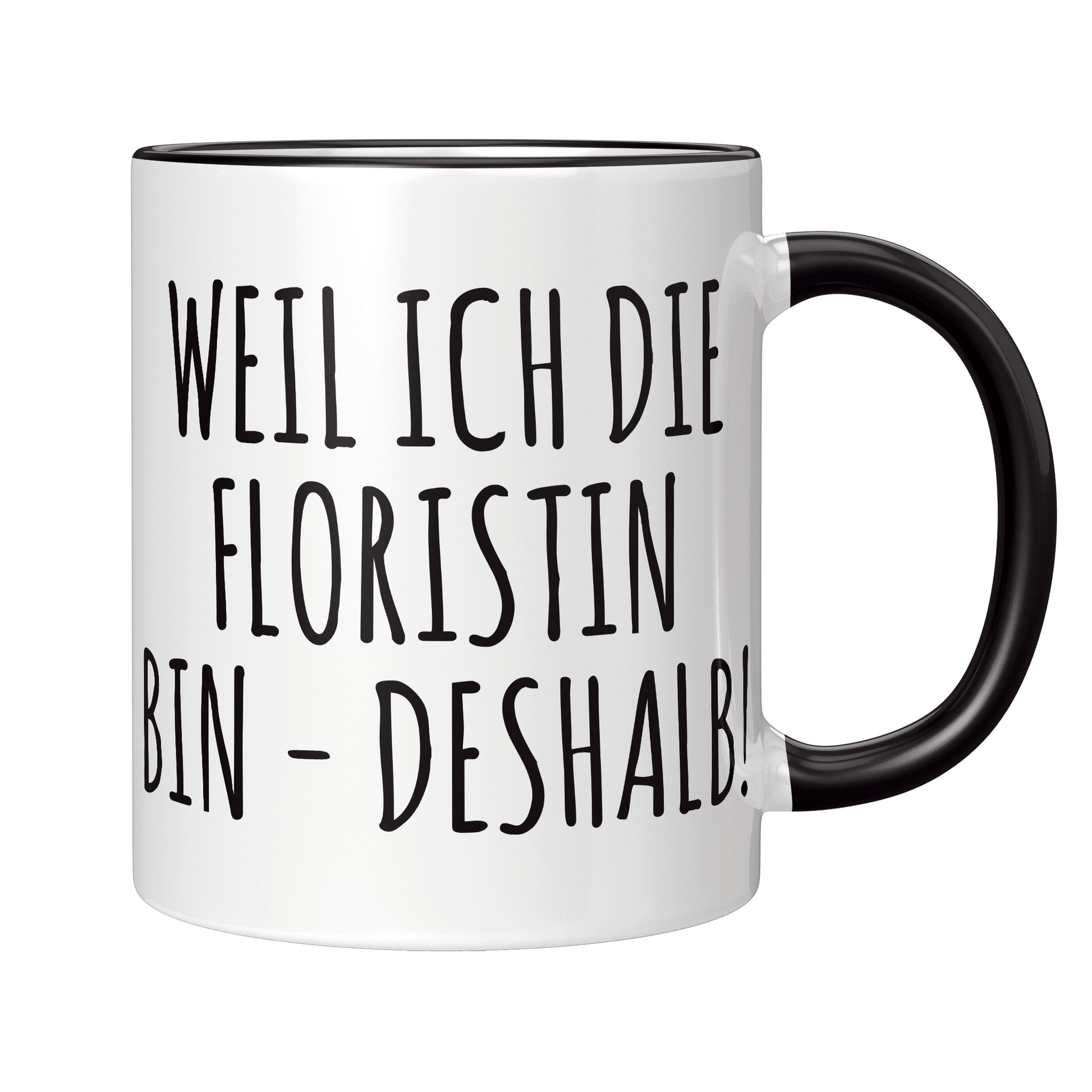Florist Tasse Weil ich die Floristin bin