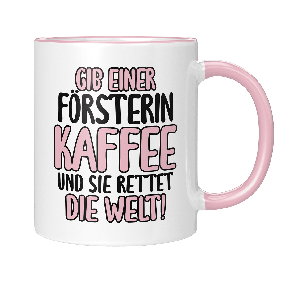 CupHaven® Förster Tasse - Gib einer Försterin Kaffee und sie rettet die Welt! - Geschenk für Försterinnen