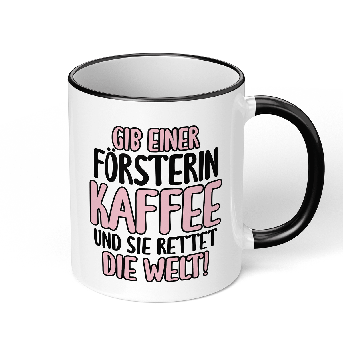 CupHaven® Förster Tasse - Gib einer Försterin Kaffee und sie rettet die Welt! - Geschenk für Försterinnen