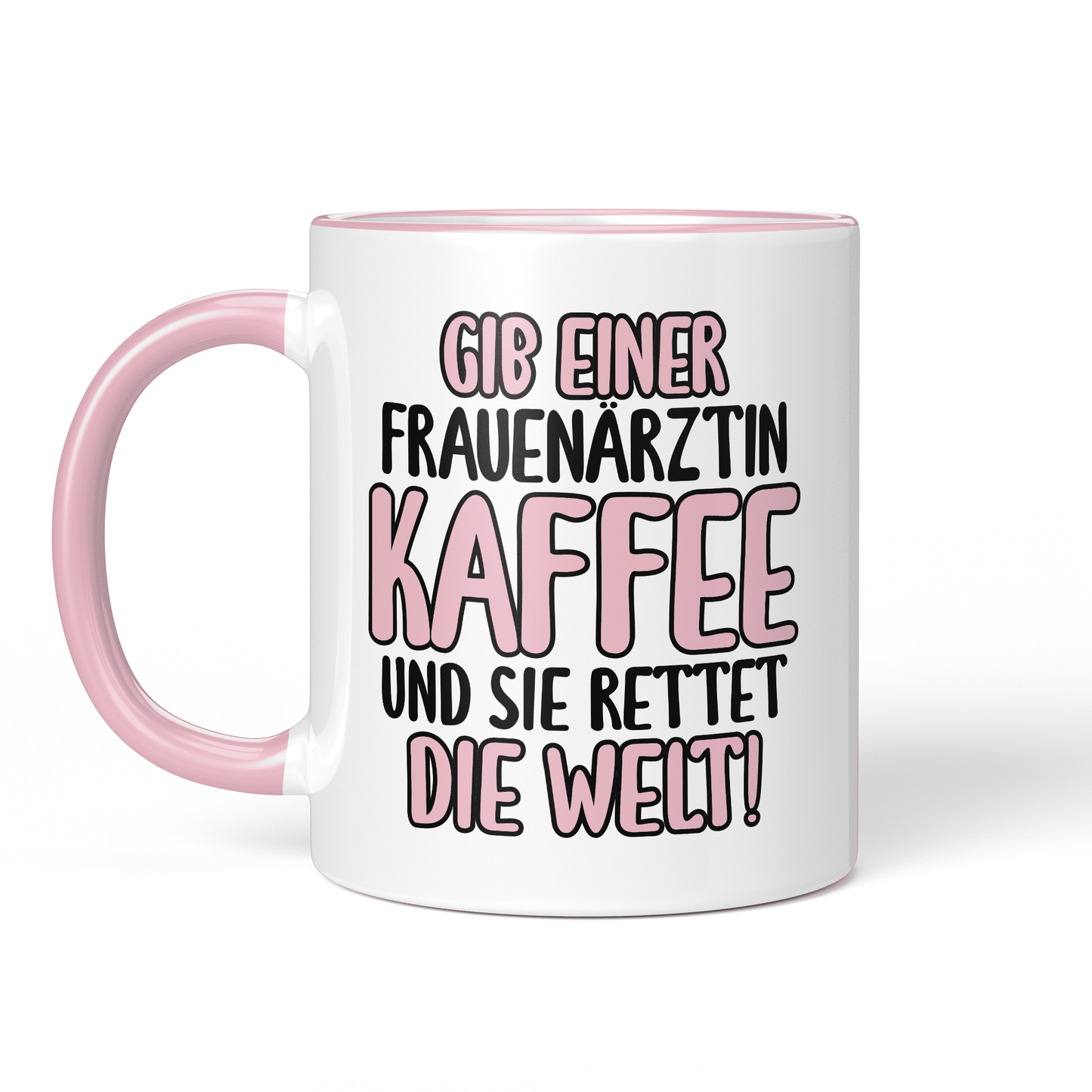 CupHaven® Frauenarzt Tasse - Gib einer Frauenärztin Kaffee und sie rettet die Welt! - Geschenk für Frauenärzte, Gynäkologen und die Gynäkologie