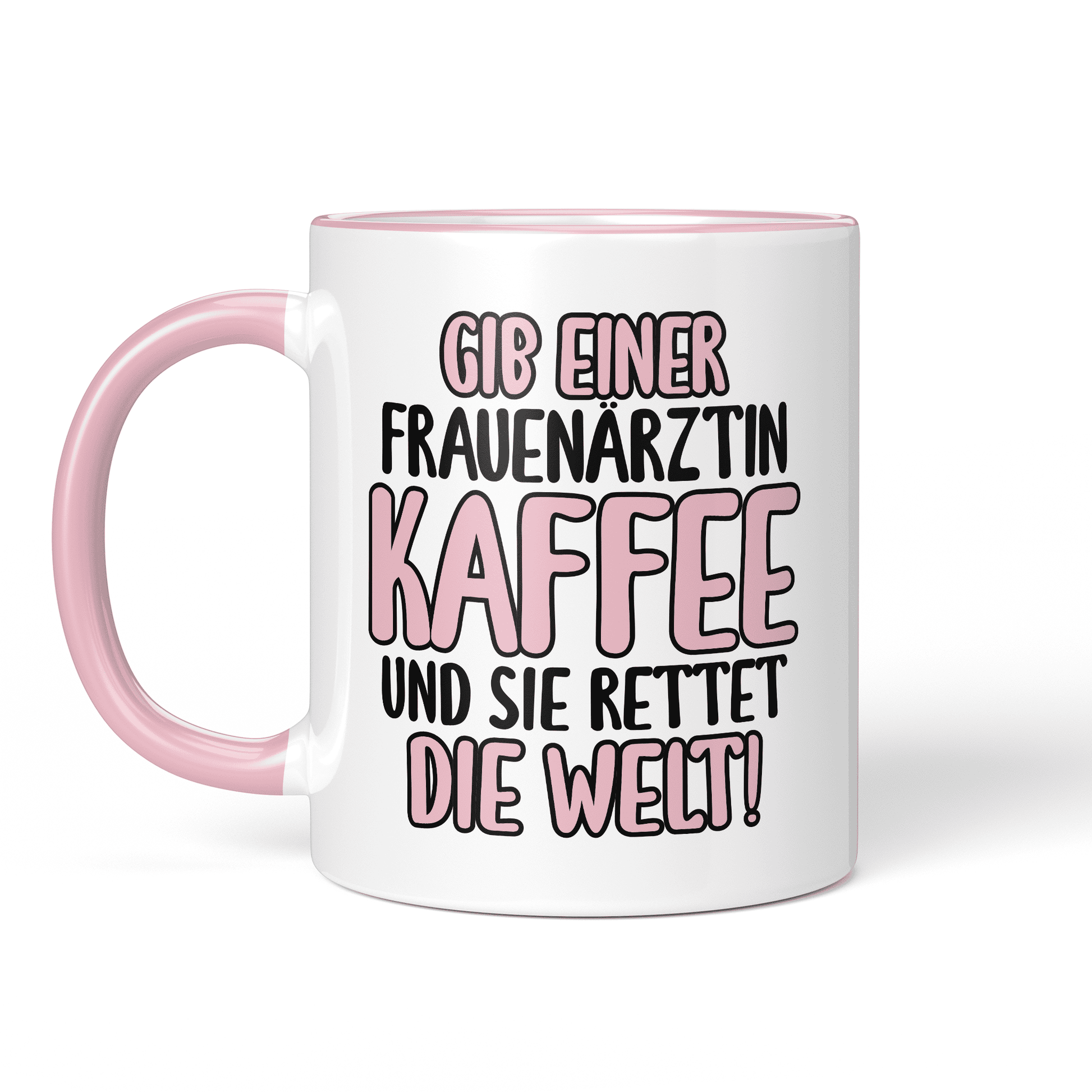 CupHaven® Frauenarzt Tasse - Gib einer Frauenärztin Kaffee und sie rettet die Welt! - Geschenk für Frauenärzte, Gynäkologen und die Gynäkologie