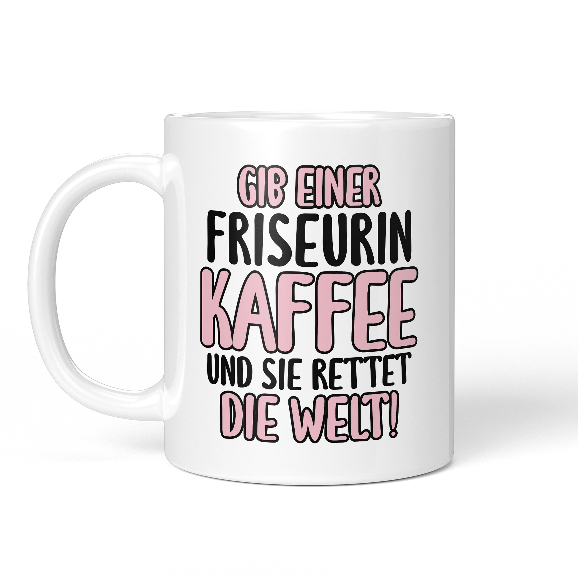 CupHaven® Friseur Tasse - Gib einer Friseurin Kaffee und sie rettet die Welt! - Geschenk für Friseurinnen und Friseure