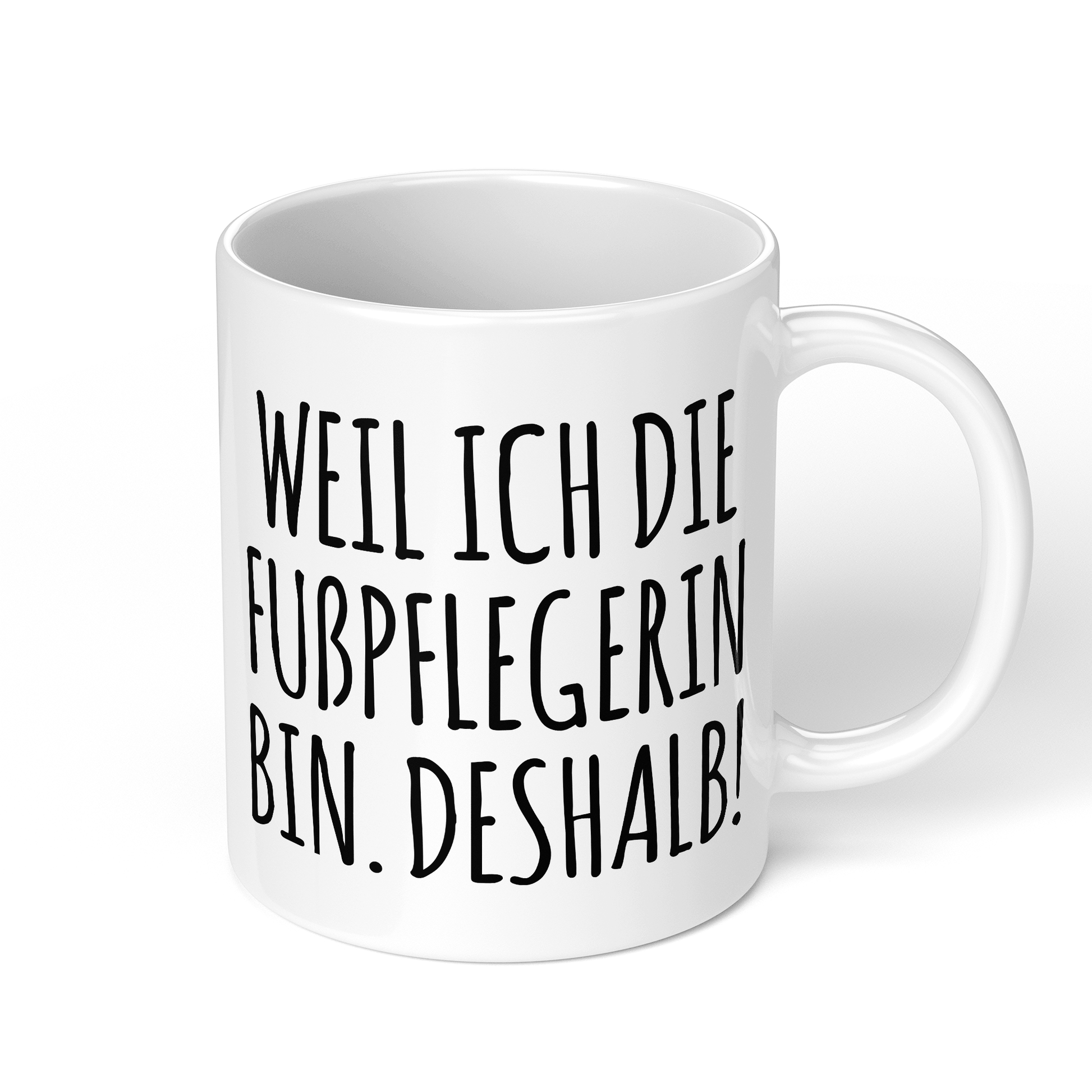 CupHaven® Fußpflegerin Tasse - Weil ich die Fußpflegerin bin. Deshalb! - Geschenk für kosmetische Fußpflegerinnen
