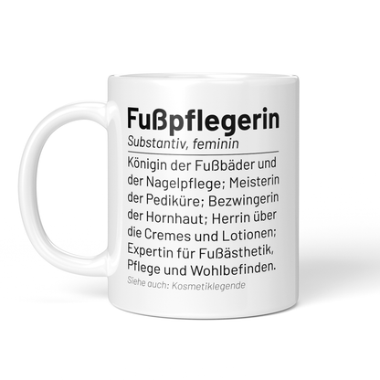 CupHaven® Fußpflegerin Tasse - Wörterbuch "Fußpflegerin" - Geschenk für kosmetische Fußpflegerinnen