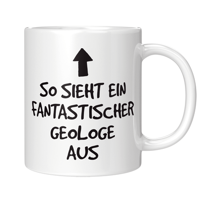 Geologie Tasse - Fantastischer Geologe (Geologin, Geschenk)