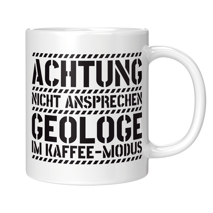 Geologie Tasse - Geologe im Kaffee-Modus (Geologin, Geschenk)