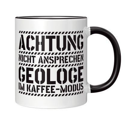 Geologie Tasse - Geologe im Kaffee-Modus (Geologin, Geschenk)