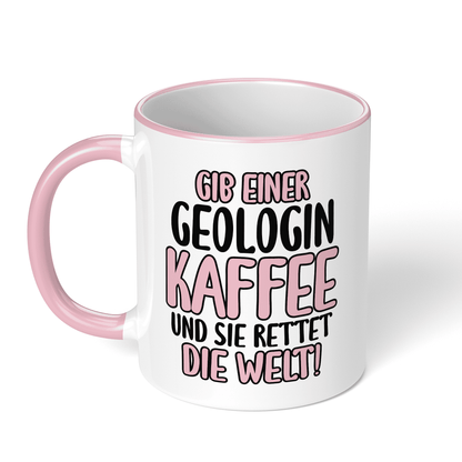 CupHaven® Geologie Tasse - Gib einer Geologin Kaffee und sie rettet die Welt! - Geschenk für Geologen und Geologinnen