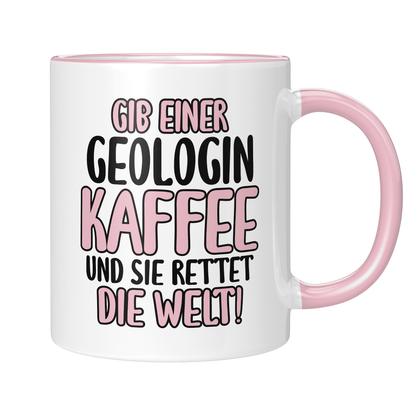 CupHaven® Geologie Tasse - Gib einer Geologin Kaffee und sie rettet die Welt! - Geschenk für Geologen und Geologinnen