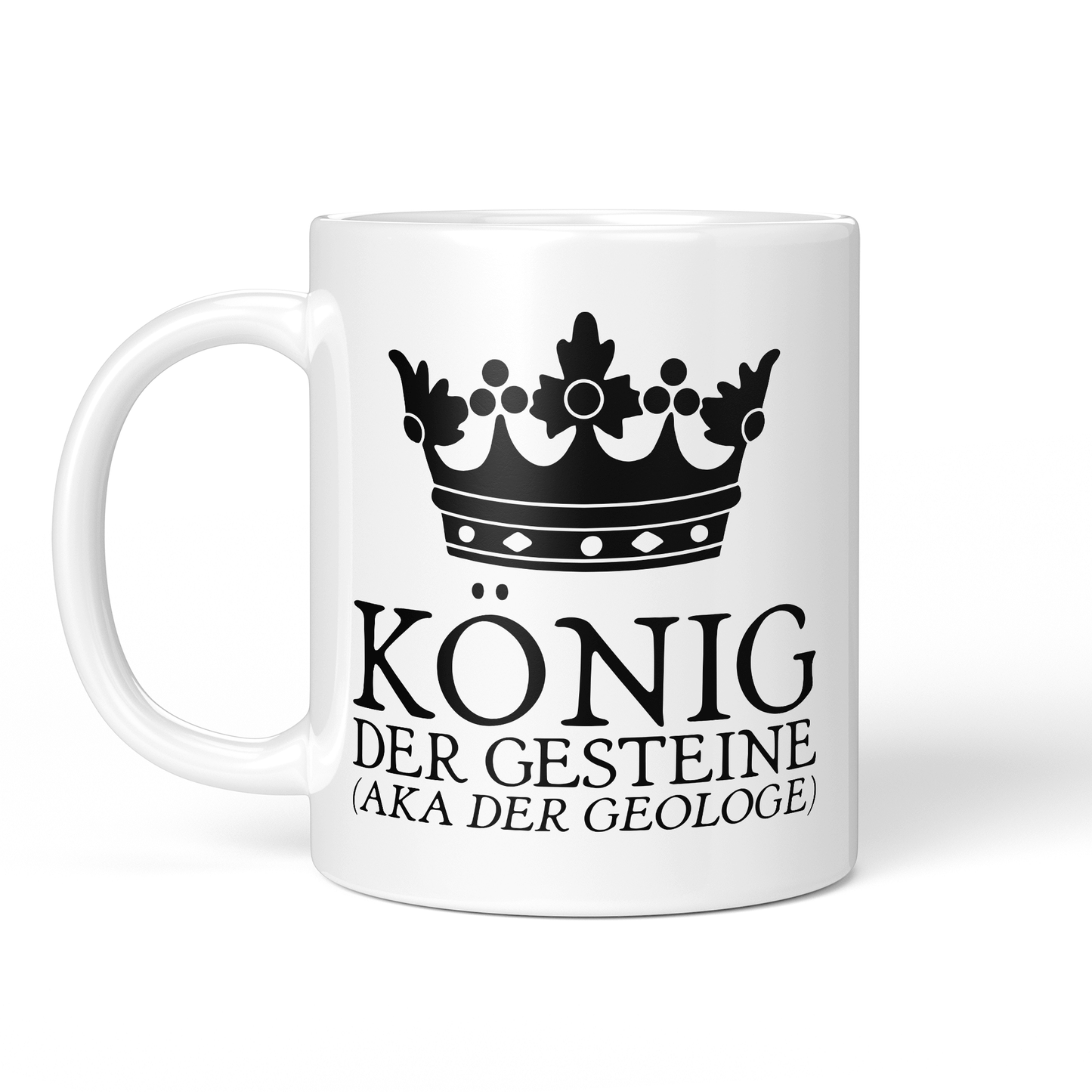 CupHaven® Geologie Tasse - König der Gesteine (aka der Geologe) - Geschenk für Geologen und Geologinnen