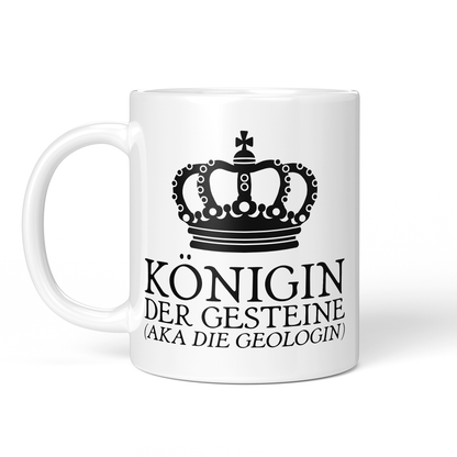 CupHaven® Geologie Tasse - Königin der Gesteine (aka die Geologin) - Geschenk für Geologen und Geologinnen