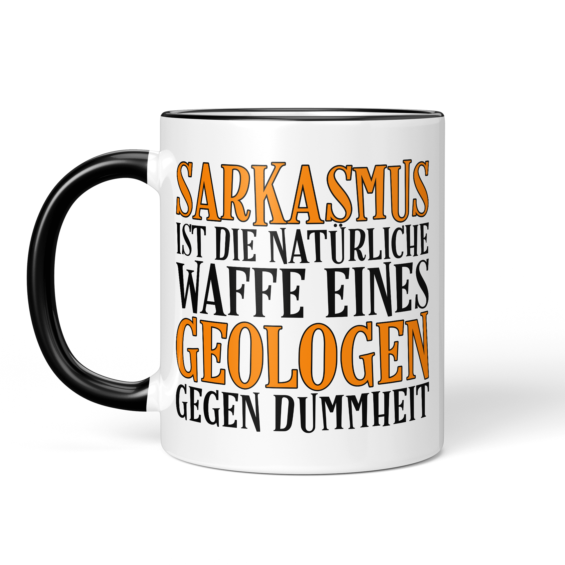 CupHaven® Geologie Tasse - Sarkasmus eines Geologen - Geschenk für Geologen und Geologinnen