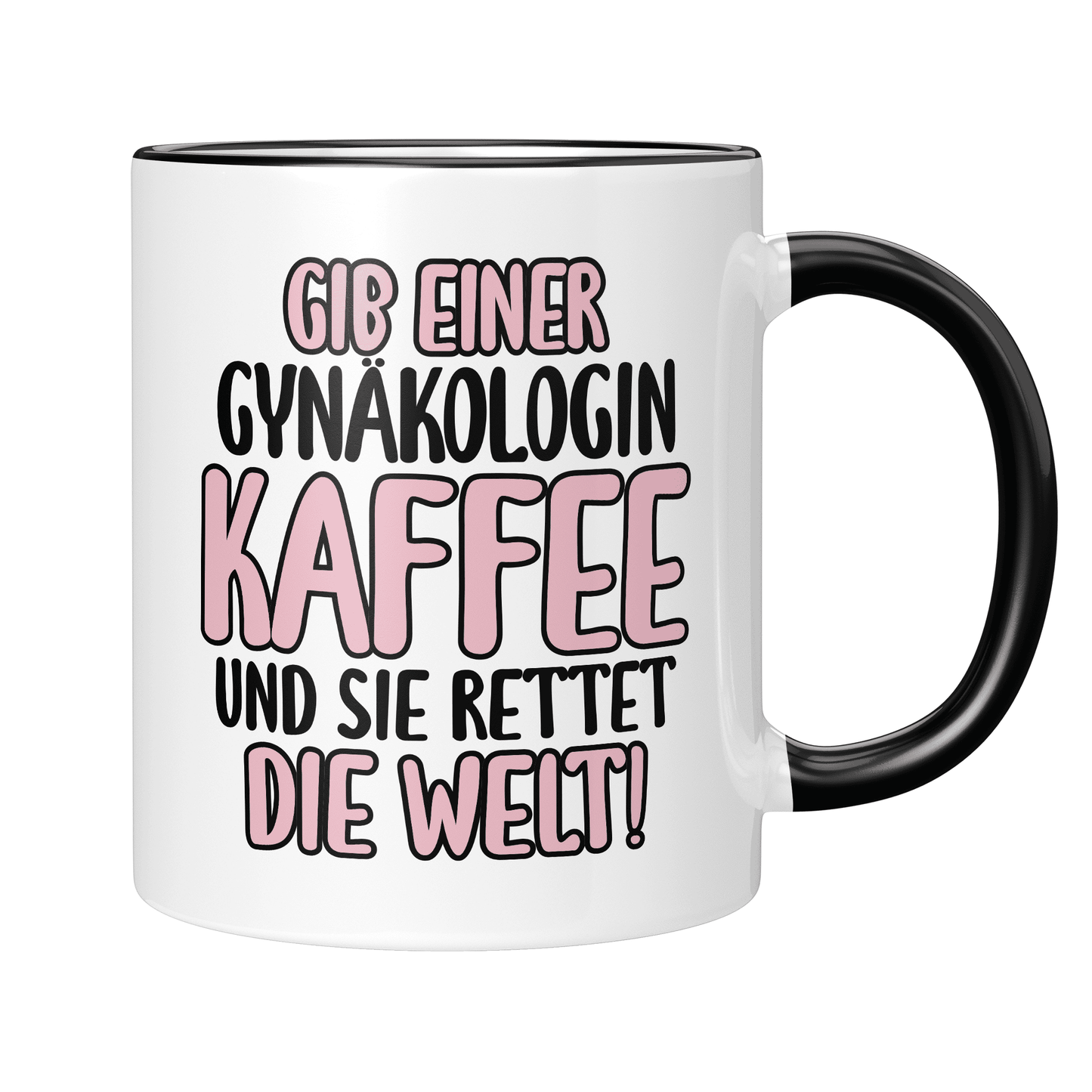 CupHaven® Gynäkologie Tasse - Gib einer Gynäkologin Kaffee und sie rettet die Welt! - Geschenk für Gynäkologen, Gynäkologinnen und Frauenärzte