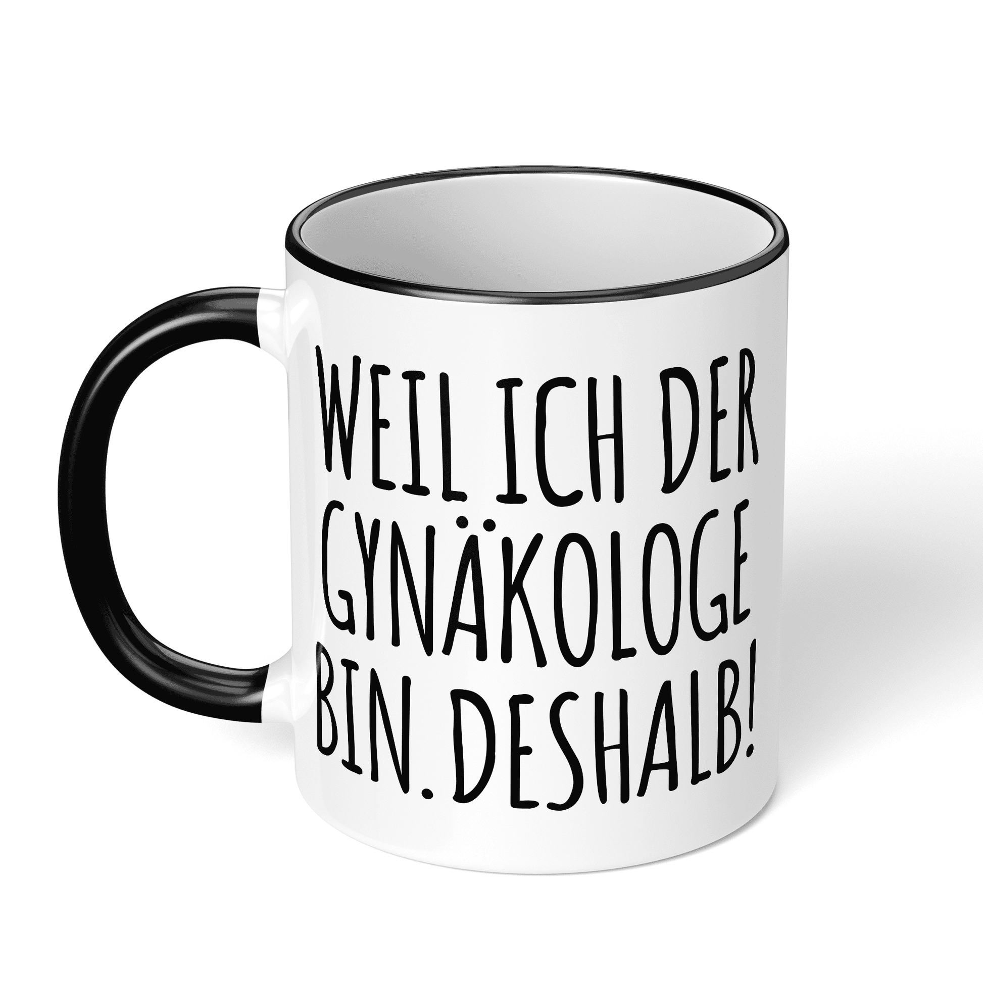 CupHaven® Gynäkologie Tasse - Weil ich der Gynäkologe bin. Deshalb! - Geschenk für Gynäkologen, Gynäkologinnen und Frauenärzte