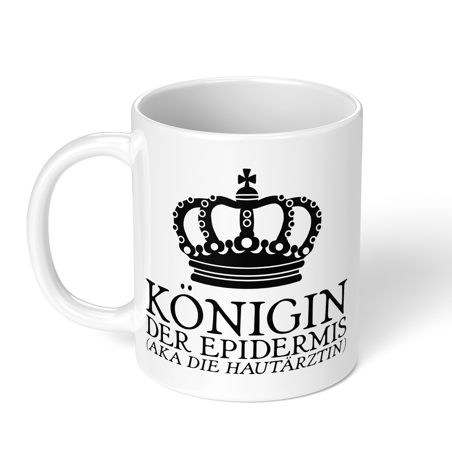 CupHaven® Hautarzt Tasse - Königin der Epidermis (aka die Hautärztin) - Geschenk für Hautärzte und Hautärztinnen