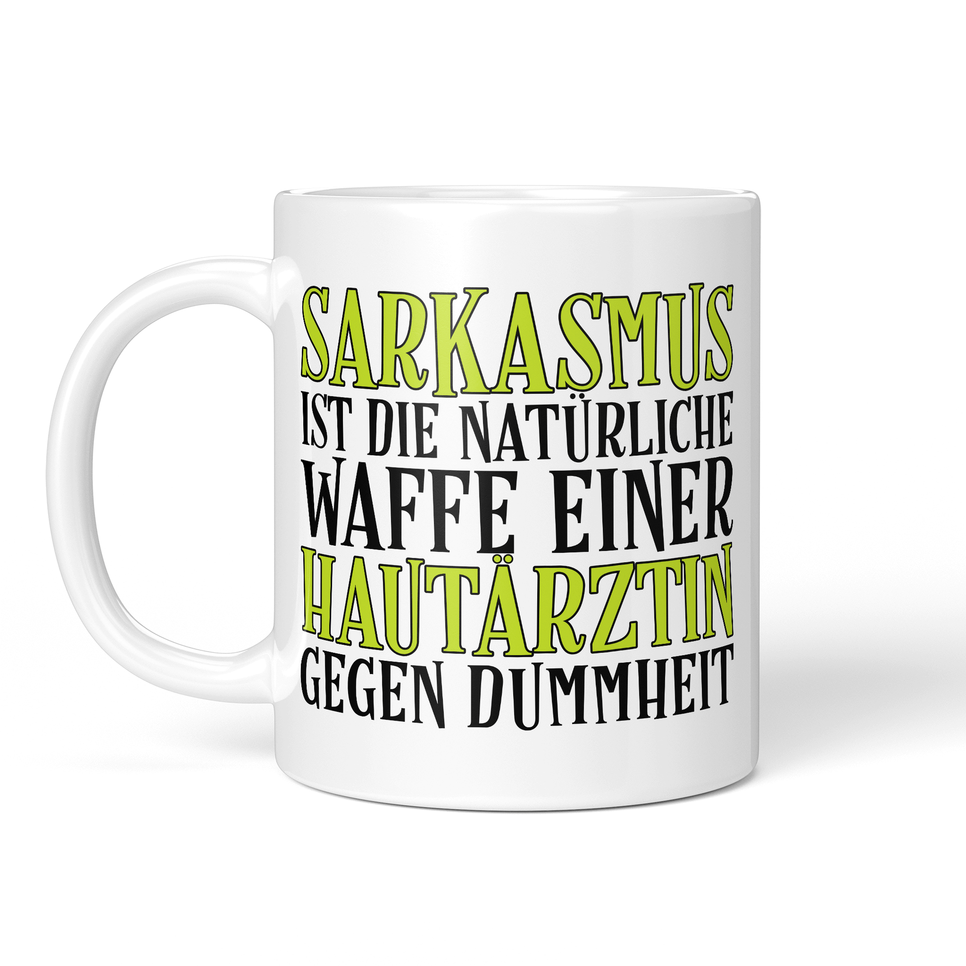 CupHaven® Hautarzt Tasse - Sarkasmus einer Hautärztin - Geschenk für Hautärzte und Hautärztinnen