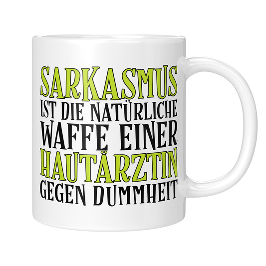 CupHaven® Hautarzt Tasse - Sarkasmus einer Hautärztin - Geschenk für Hautärzte und Hautärztinnen