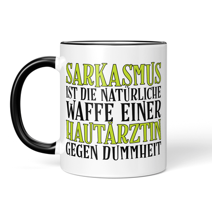 CupHaven® Hautarzt Tasse - Sarkasmus einer Hautärztin - Geschenk für Hautärzte und Hautärztinnen