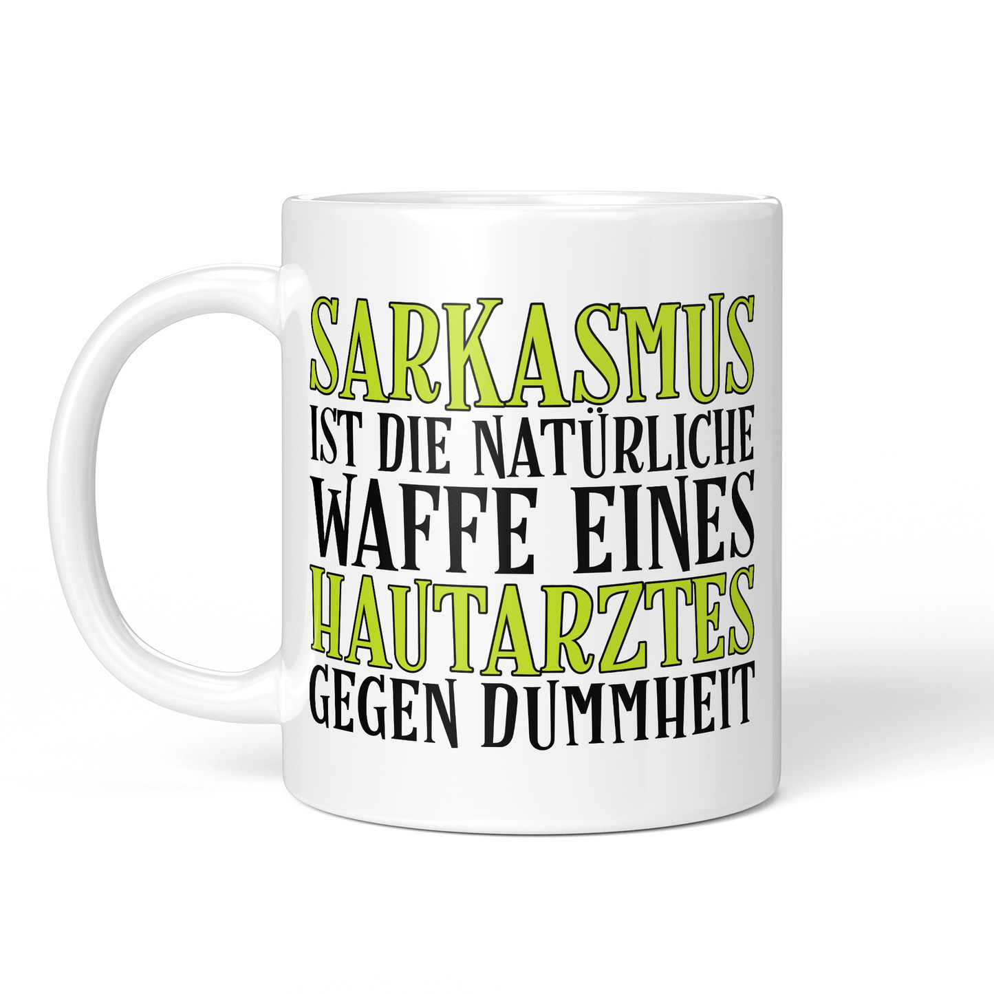CupHaven® Hautarzt Tasse - Sarkasmus eines Hautarztes - Geschenk für Hautärzte und Hautärztinnen
