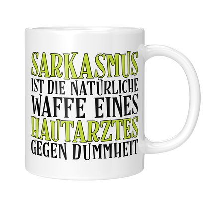 CupHaven® Hautarzt Tasse - Sarkasmus eines Hautarztes - Geschenk für Hautärzte und Hautärztinnen