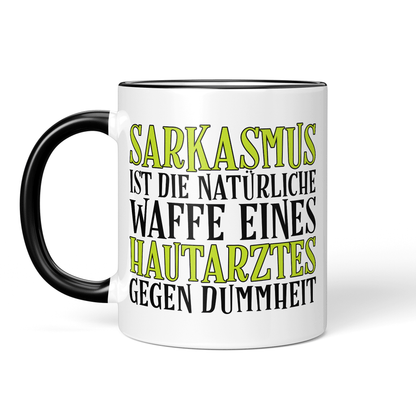 CupHaven® Hautarzt Tasse - Sarkasmus eines Hautarztes - Geschenk für Hautärzte und Hautärztinnen