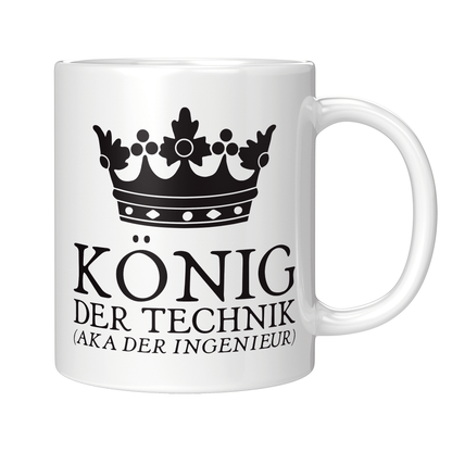 Ingenieur Tasse - König der Technik aka der Ingenieur (Ingenieurin, Geschenk)