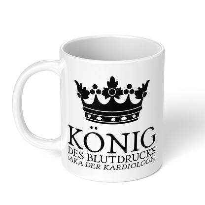 CupHaven® Kardiologie Tasse - König des Blutdrucks (aka der Kardiologe) - Geschenk für Kardiologen und Kardiologinnen