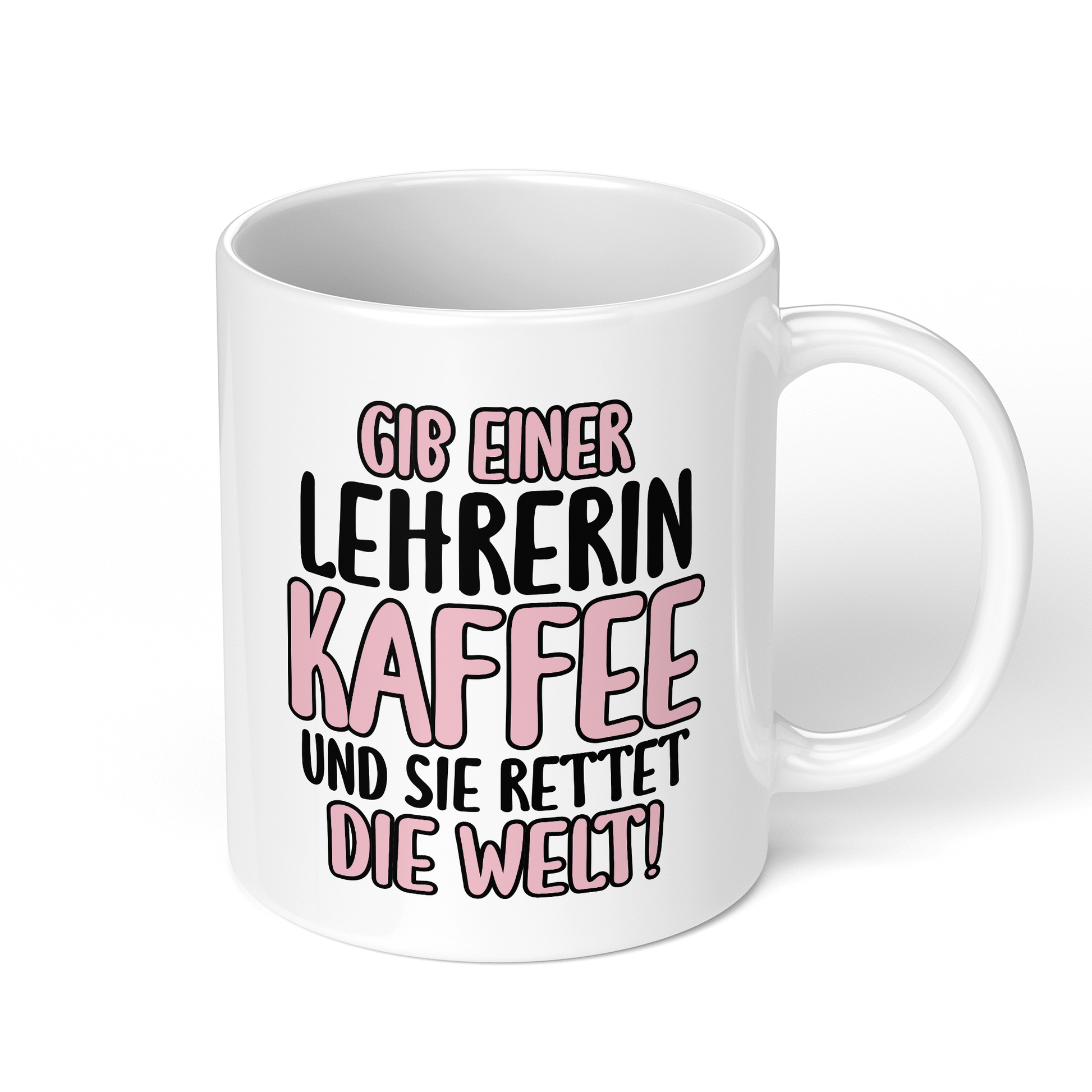 CupHaven® Lehrer Tasse - Gib einer Lehrerin Kaffee und sie rettet die Welt! - Geschenk für Lehrer und Lehrerinnen