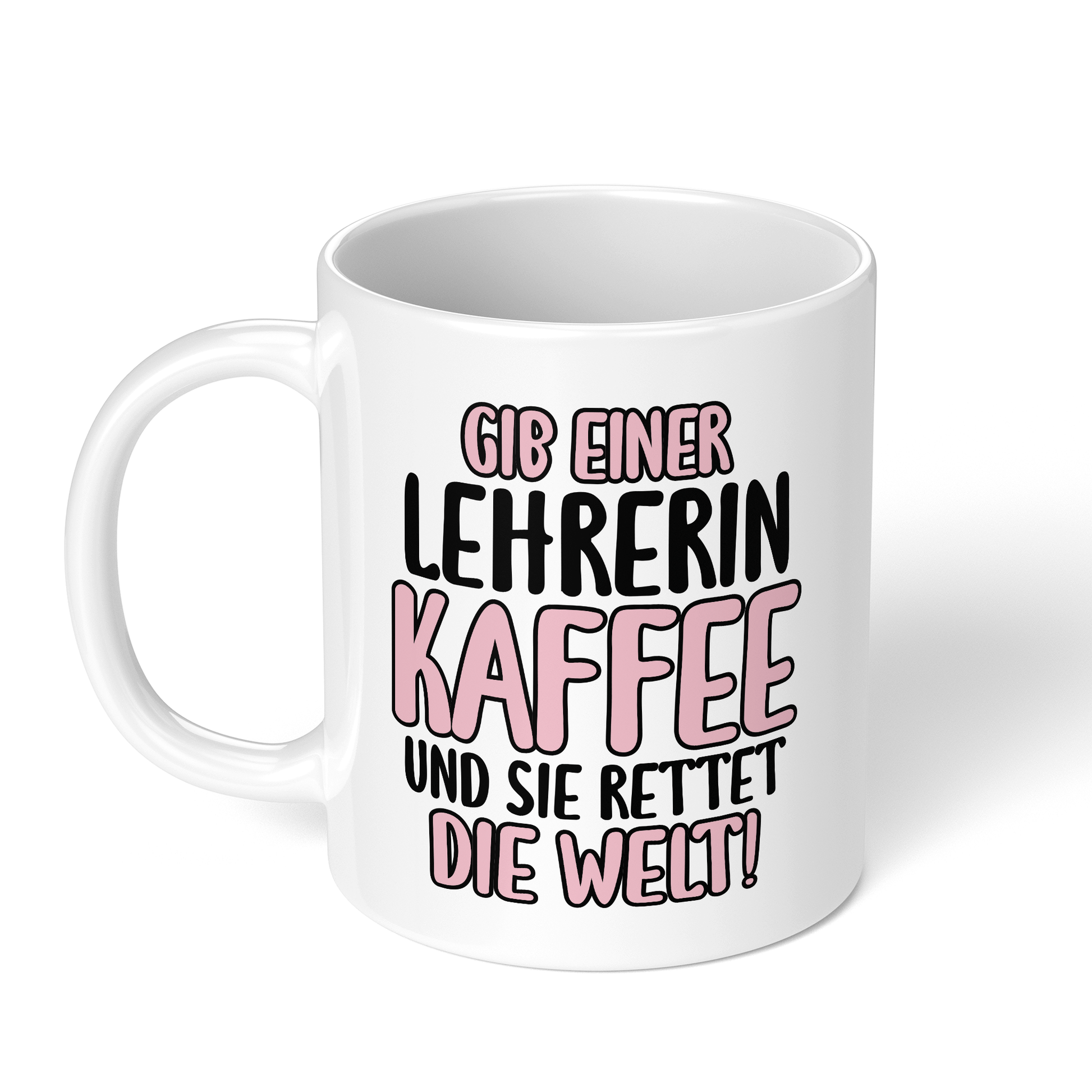 CupHaven® Lehrer Tasse - Gib einer Lehrerin Kaffee und sie rettet die Welt! - Geschenk für Lehrer und Lehrerinnen