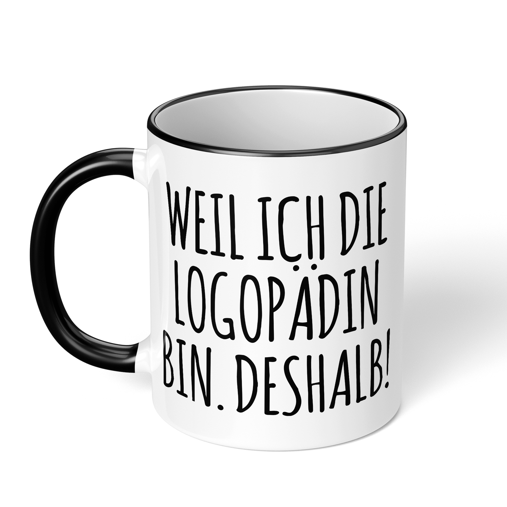 CupHaven® Logopädie Tasse - Weil ich die Logopädin bin. Deshalb! - Geschenk für Logopäden und Logopädinnen