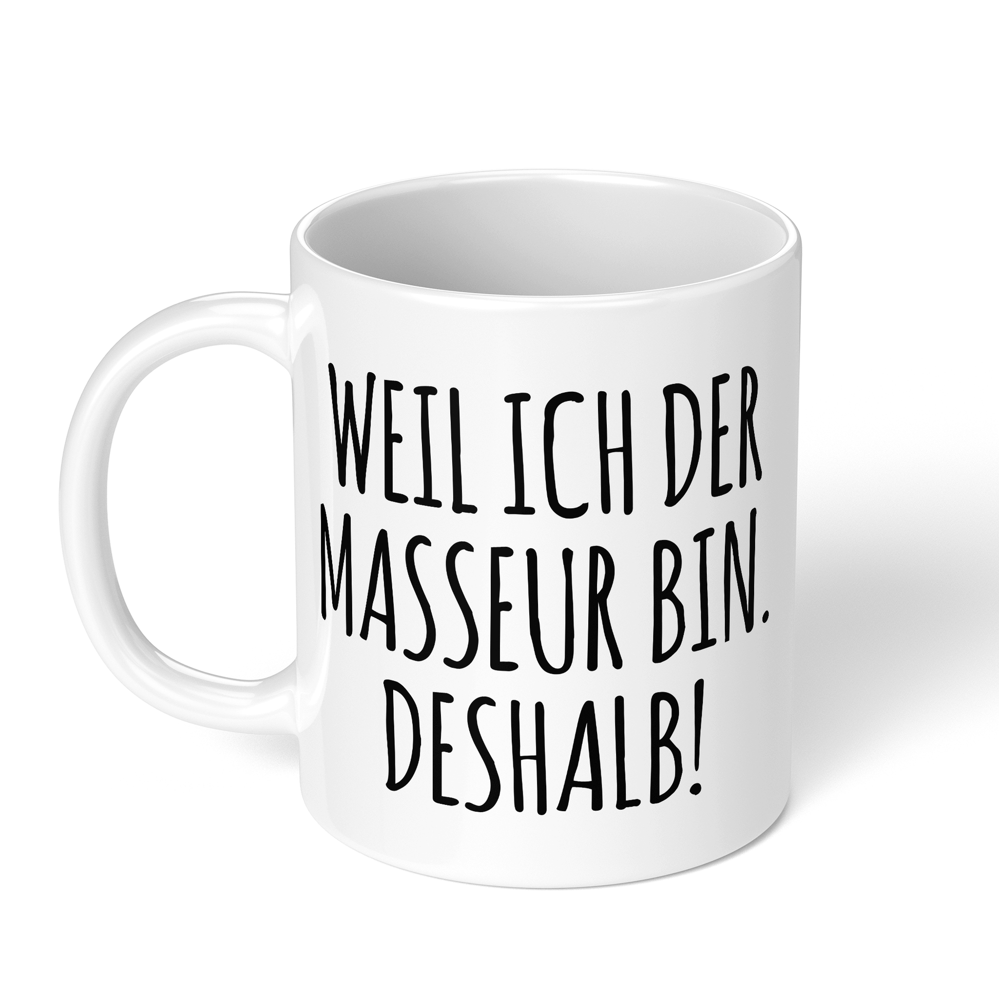CupHaven® Masseur Tasse - Weil ich der Masseur bin. Deshalb! - Geschenk für Masseure und Masseurinnen