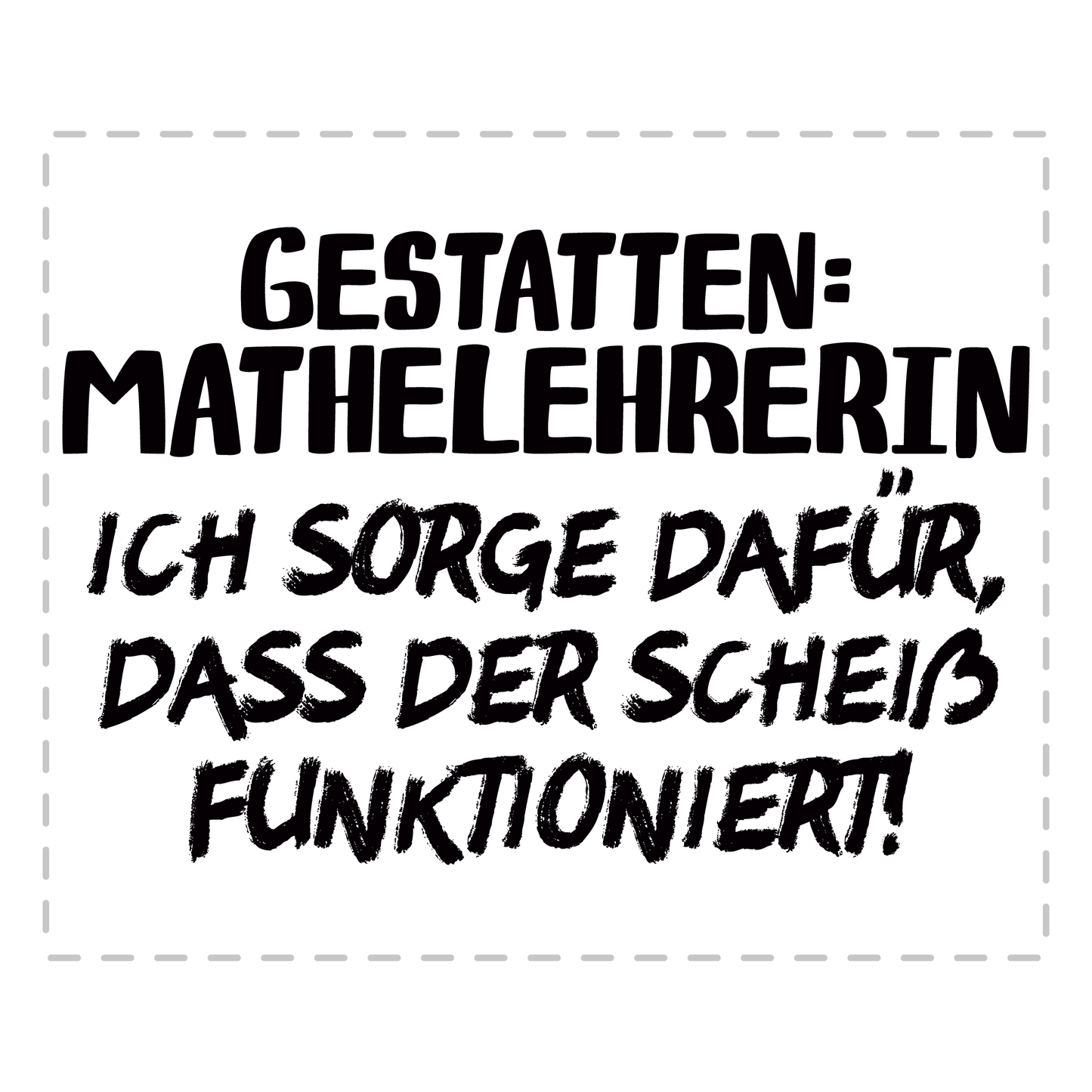 Mathelehrer Tasse - Gestatten: Mathelehrerin (Mathe, Lehrer, Geschenk)