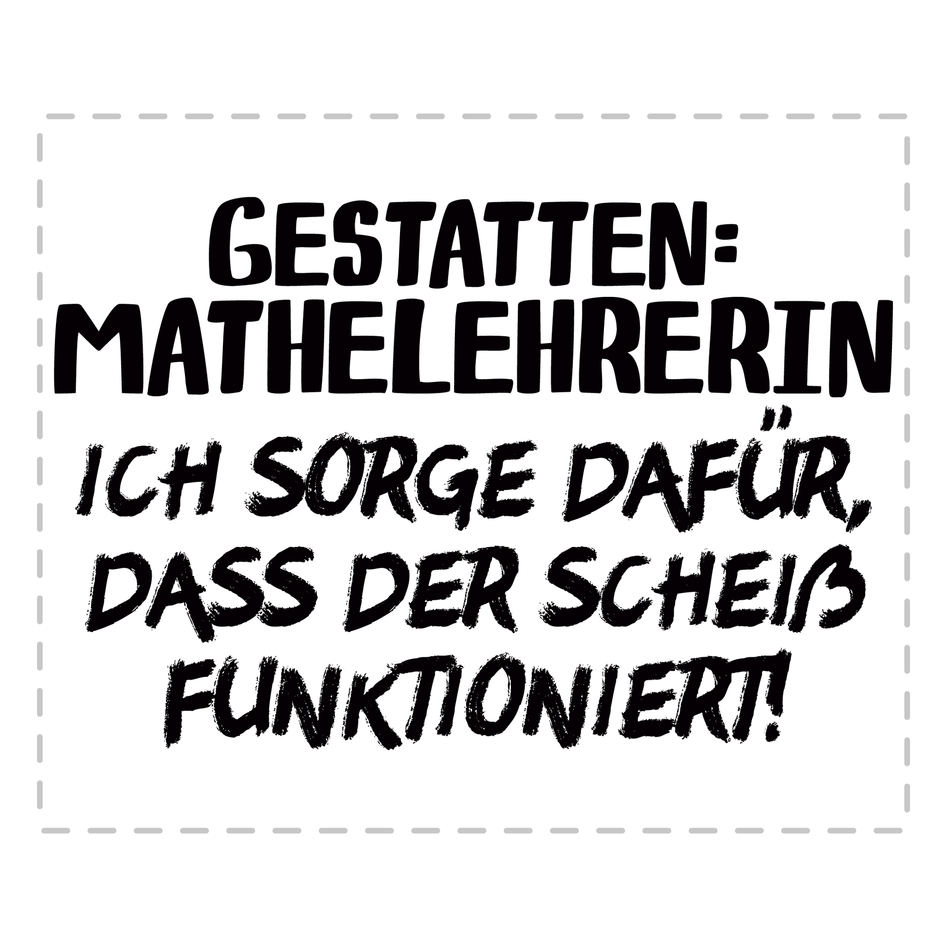 Mathelehrer Tasse - Gestatten: Mathelehrerin (Mathe, Lehrer, Geschenk)