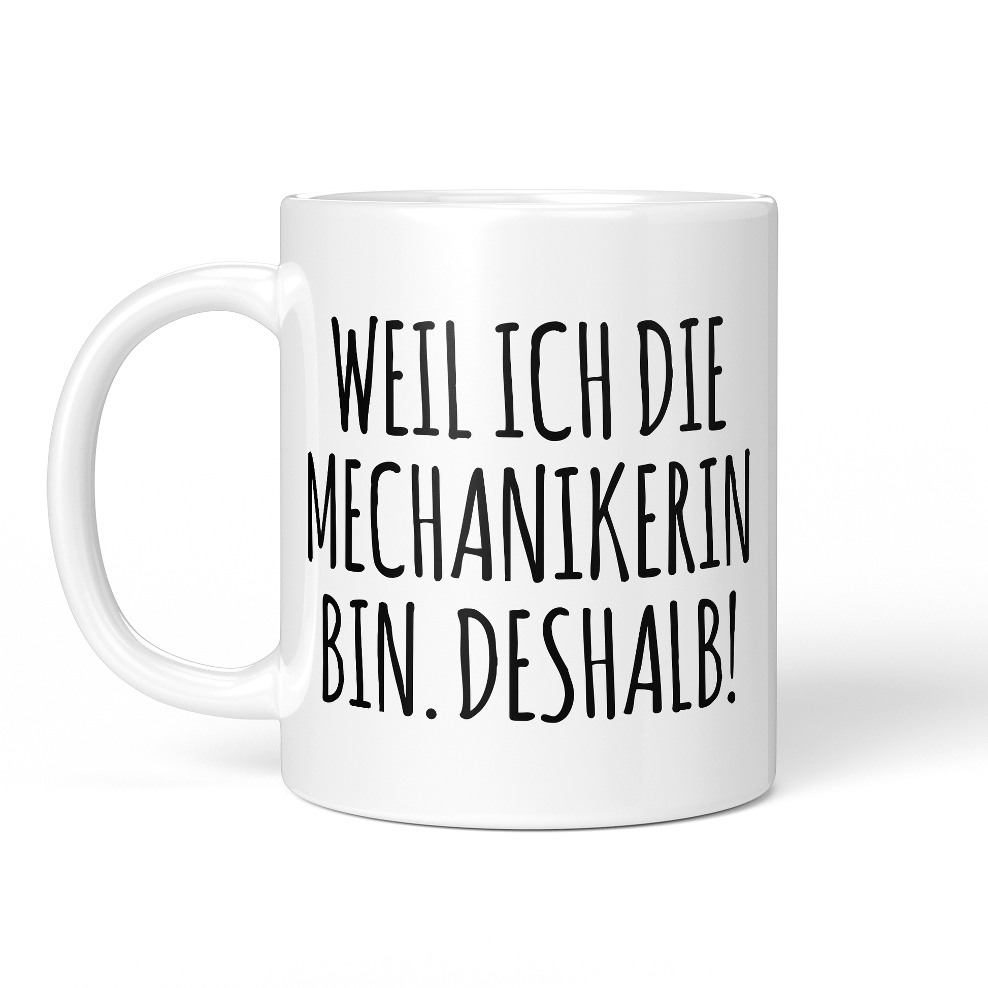 CupHaven® Mechaniker Tasse - Weil ich die Mechanikerin bin. Deshalb! - Geschenk für Mechaniker und Mechanikerinnen