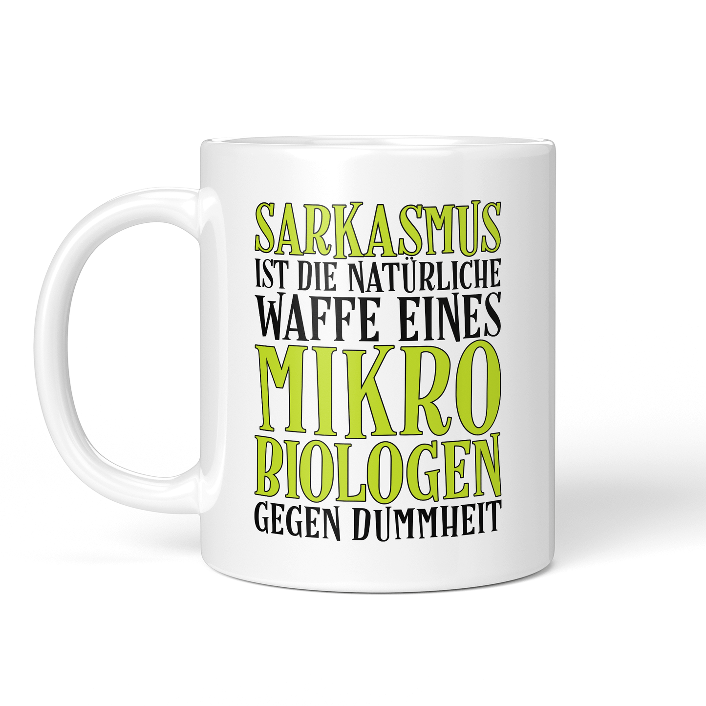 CupHaven® Mikrobiologie Tasse - Sarkasmus eines Mikrobiologen - Geschenk für Mikrobiologen und Mikrobiologinnen
