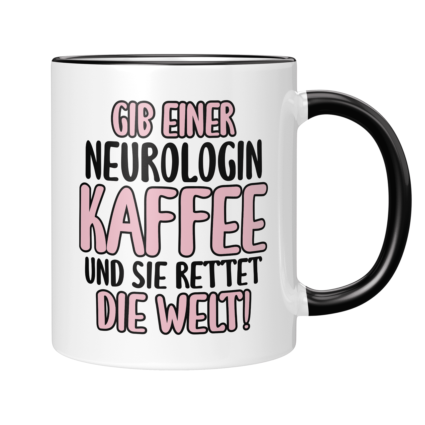 CupHaven® Neurologie Tasse - Gib einer Neurologin Kaffee und sie rettet die Welt! - Geschenk für Neurologen und Neurologinnen