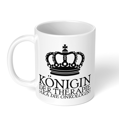 CupHaven® Onkologie Tasse - Königin der Therapie (aka die Onkologin) - Geschenk für Onkologen und Onkologinnen
