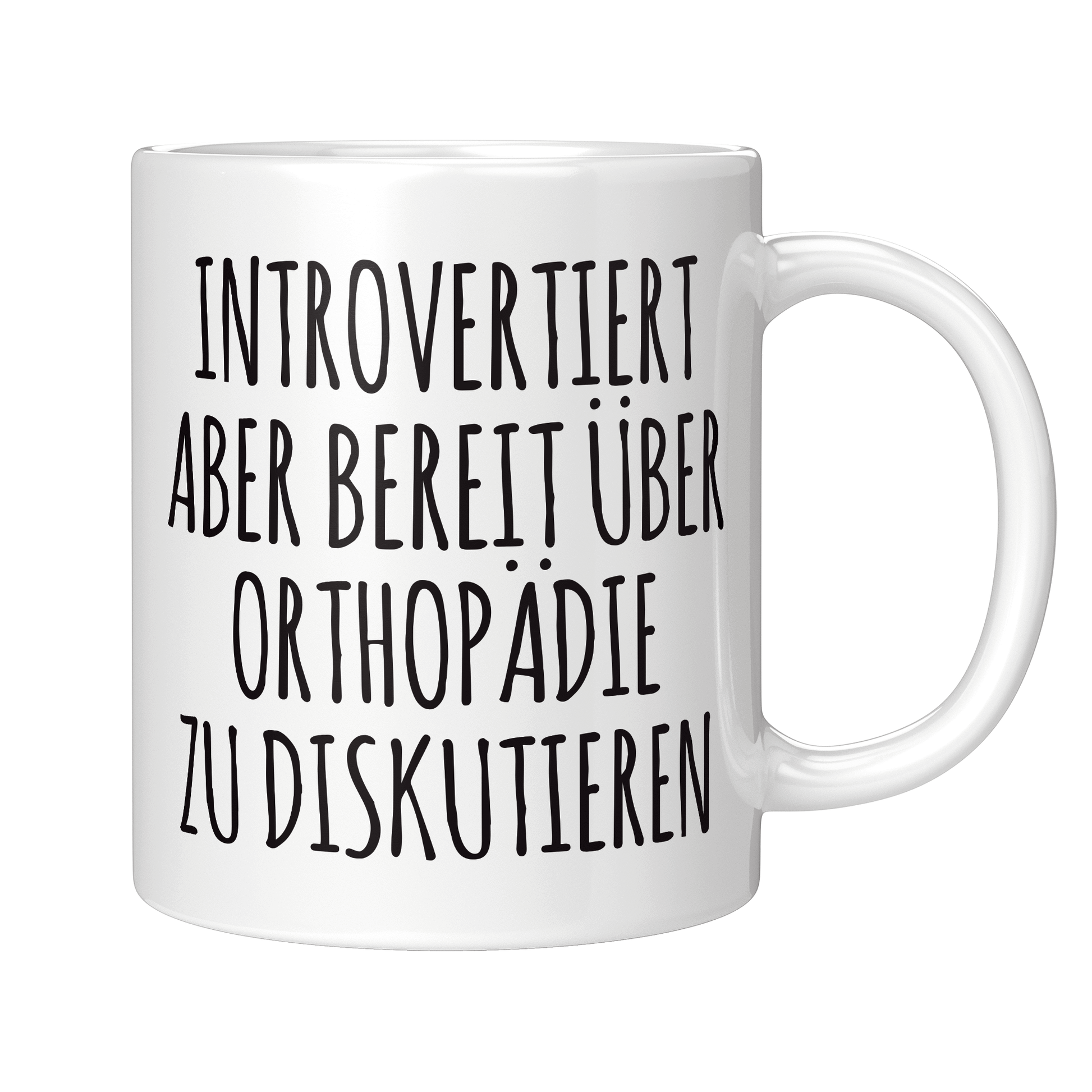 Orthopäde Tasse - Introvertiert (Orthopädin, Orthopädie, Geschenk)