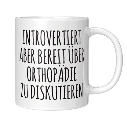 Orthopäde Tasse - Introvertiert (Orthopädin, Orthopädie, Geschenk)