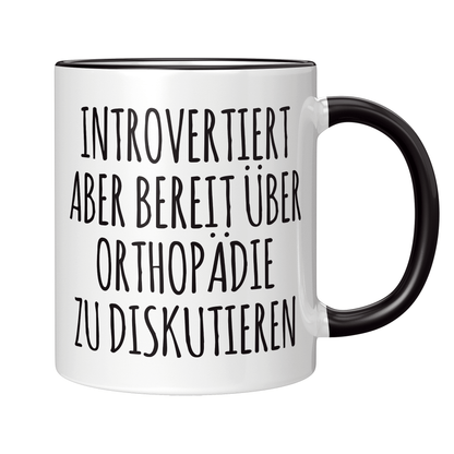 Orthopäde Tasse - Introvertiert (Orthopädin, Orthopädie, Geschenk)