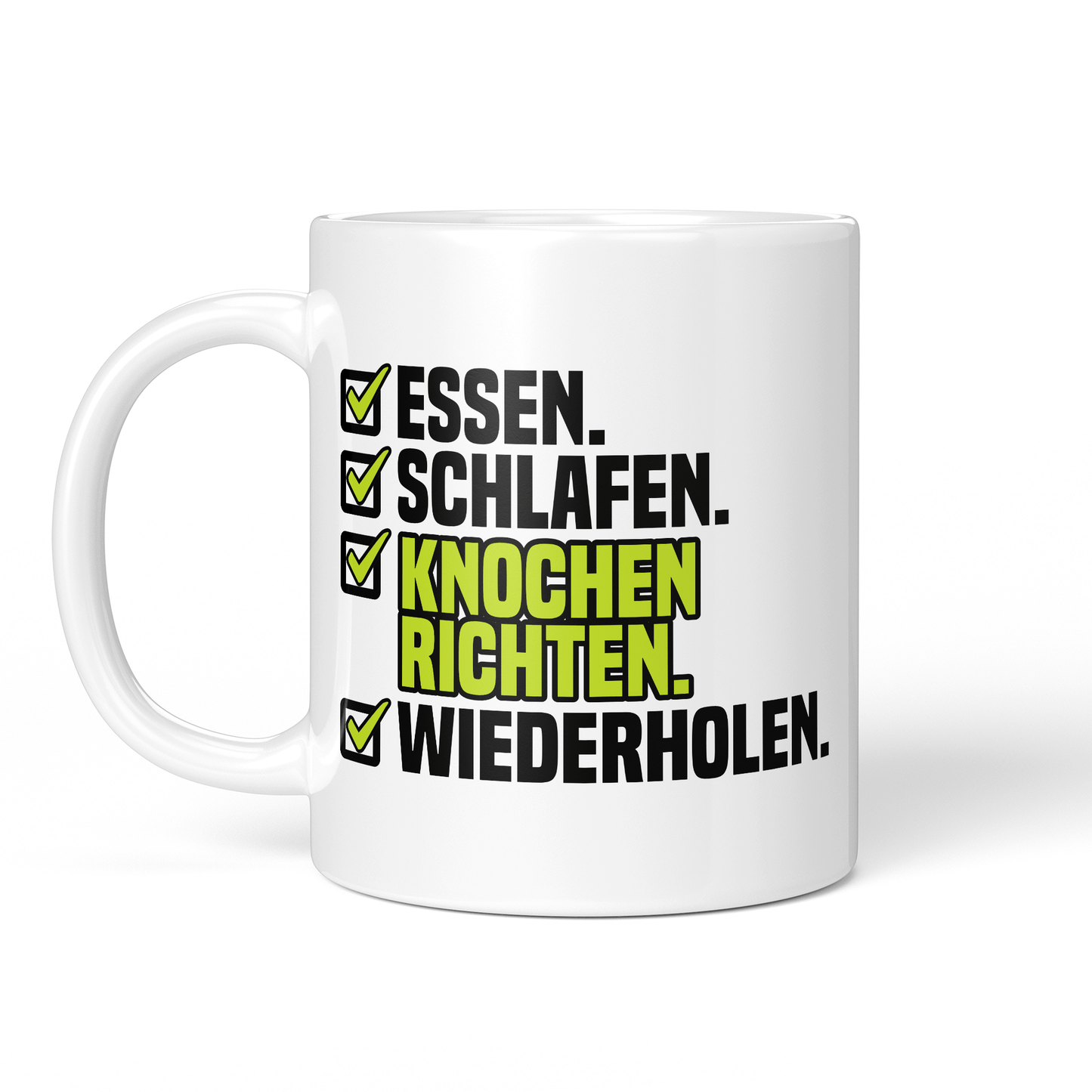 CupHaven® Orthopädie Tasse - Essen. Schlafen. Knochen richten. Wiederholen. - Geschenk für Orthopäden und Orthopädinnen