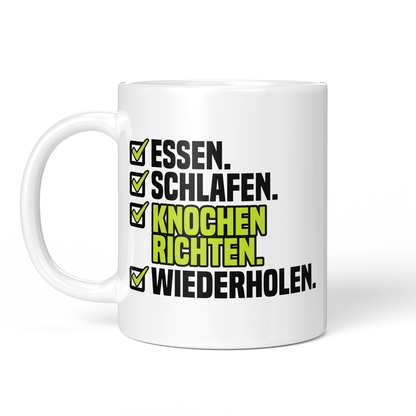 CupHaven® Orthopädie Tasse - Essen. Schlafen. Knochen richten. Wiederholen. - Geschenk für Orthopäden und Orthopädinnen