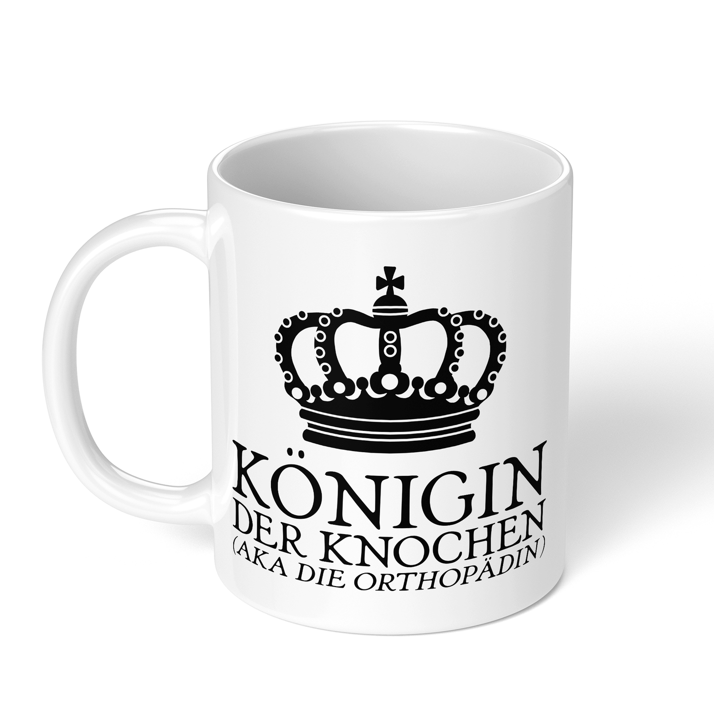 CupHaven® Orthopädie Tasse - Königin der Knochen (aka die Orthopädin) - Geschenk für Orthopäden und Orthopädinnen