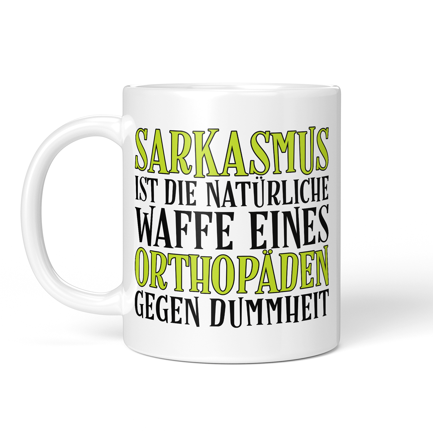 CupHaven® Orthopädie Tasse - Sarkasmus eines Orthopäden - Geschenk für Orthopäden und Orthopädinnen