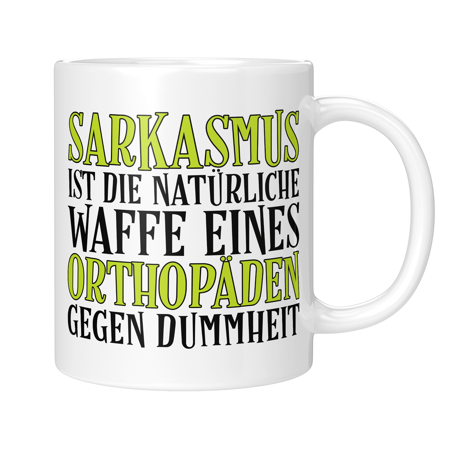 CupHaven® Orthopädie Tasse - Sarkasmus eines Orthopäden - Geschenk für Orthopäden und Orthopädinnen