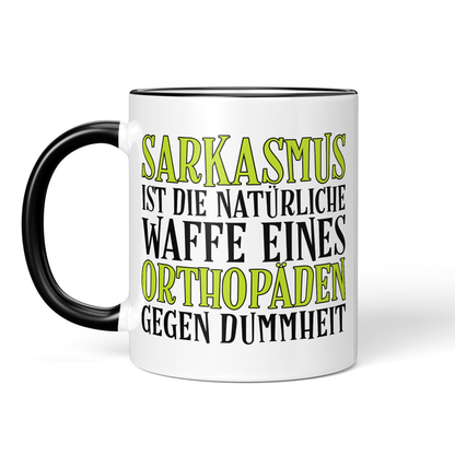 CupHaven® Orthopädie Tasse - Sarkasmus eines Orthopäden - Geschenk für Orthopäden und Orthopädinnen