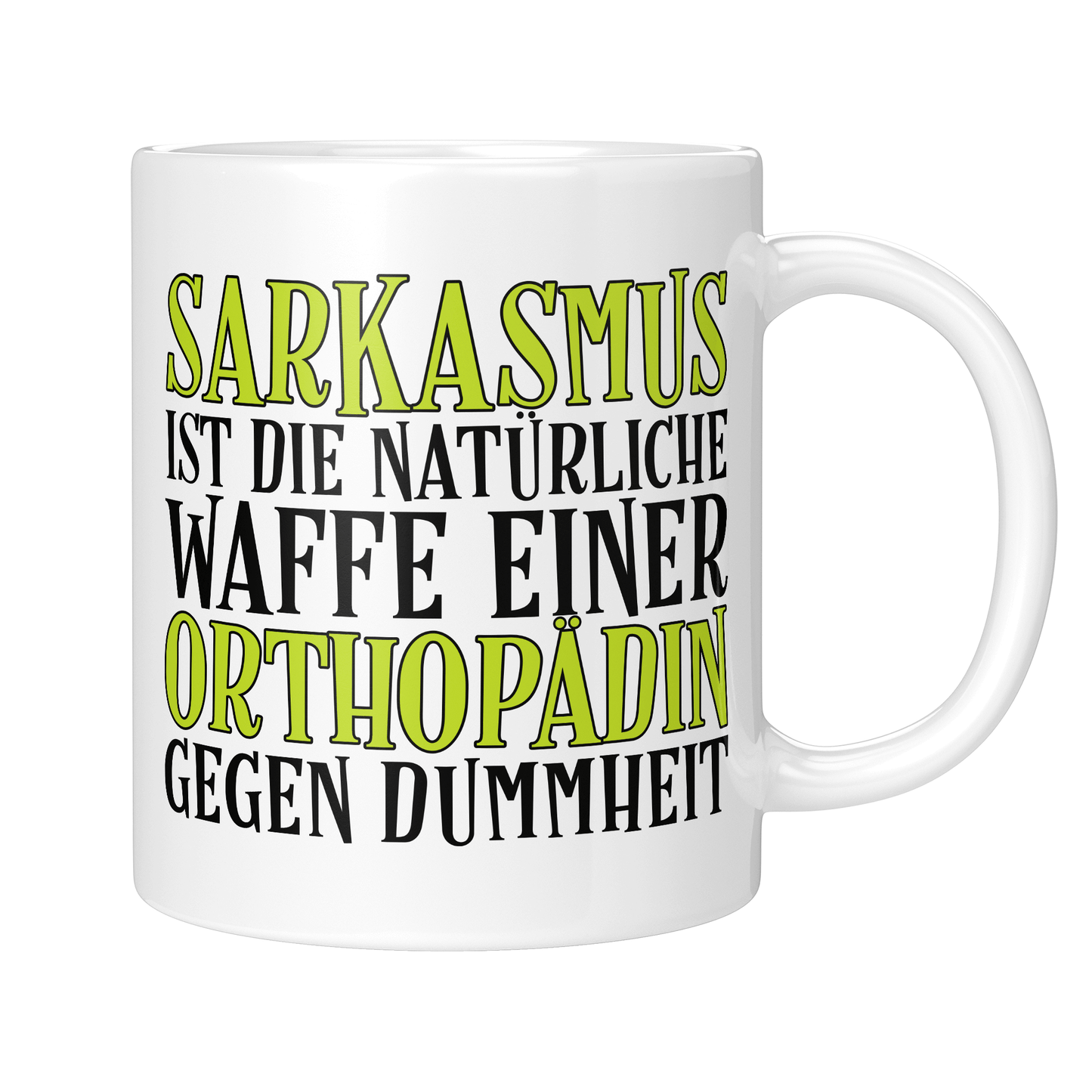 CupHaven® Orthopädie Tasse - Sarkasmus einer Orthopädin - Geschenk für Orthopäden und Orthopädinnen