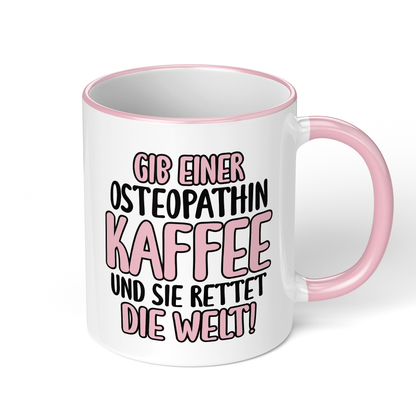 CupHaven® Osteopathie Tasse - Gib einer Osteopathin Kaffee und sie rettet die Welt! - Geschenk für Osteopathen und Osteopathinnen