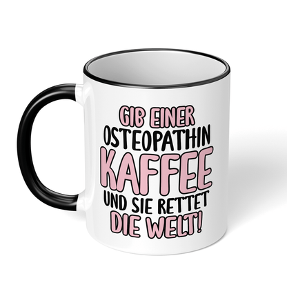 CupHaven® Osteopathie Tasse - Gib einer Osteopathin Kaffee und sie rettet die Welt! - Geschenk für Osteopathen und Osteopathinnen